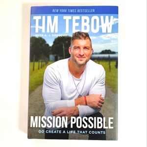 Tim Tebow ** Autographed Hardcover ** 'Mission Possible' NEW